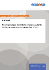 Neuregelungen des Bilanzierungsstandards für Finanzinstrumente (Oktober 2004)