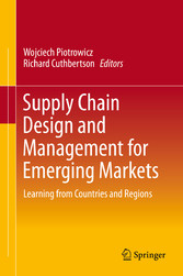 Supply Chain Design and Management for Emerging Markets