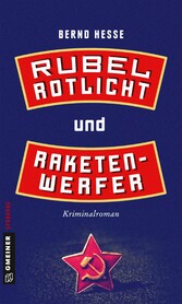 Rubel, Rotlicht und Raketenwerfer