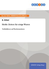 Heiße Zeiten für eisige Waren