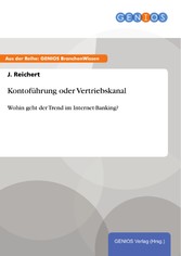 Kontoführung oder Vertriebskanal