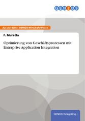 Optimierung von Geschäftsprozessen mit Enterprise Application Integration