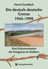 Die deutsch-deutsche Grenze 1945-1990