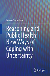 Reasoning and Public Health: New Ways of Coping with Uncertainty