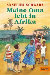 Meine Oma lebt in Afrika