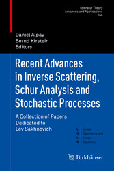 Recent Advances in Inverse Scattering, Schur Analysis and Stochastic Processes