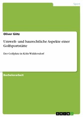 Umwelt- und baurechtliche Aspekte einer Golfsportstätte