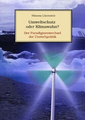 Umweltschutz oder Klimawahn?