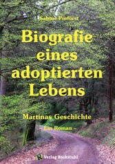 Biografie eines adoptierten Lebens