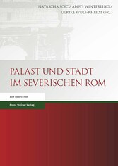 Palast und Stadt im severischen Rom