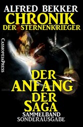 Chronik der Sternenkrieger: Der Anfang der Saga