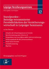 Standpunkte - Beiträge renommierter Persönlichkeiten der Versicherungswirtschaft in Leipziger Seminaren