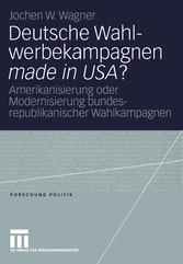 Deutsche Wahlwerbekampagnen made in USA?