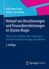 Verkauf von Versicherungen und Finanzdienstleistungen ist (k)eine Magie