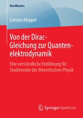 Von der Dirac-Gleichung zur Quantenelektrodynamik