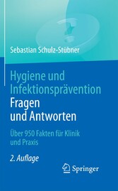 Hygiene und Infektionsprävention. Fragen und Antworten