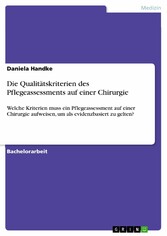 Die Qualitätskriterien des Pflegeassessments auf einer Chirurgie