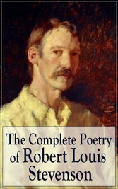 The Complete Poetry of Robert Louis Stevenson