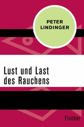 Lust und Last des Rauchens