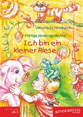 Pfiffige Kindergedichte: Ich bin ein kleiner Riese