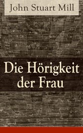 Die Hörigkeit der Frau