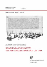 Kommunikationsnetze des Ritteradels im Reich um 1500