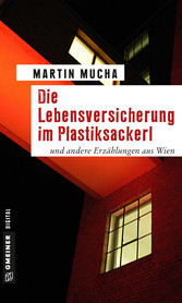 Die Lebensversicherung im Plastiksackerl