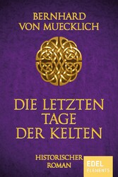 Die letzten Tage der Kelten