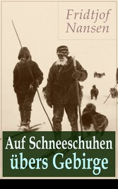 Auf Schneeschuhen übers Gebirge