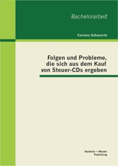 Folgen und Probleme, die sich aus dem Kauf von Steuer-CDs ergeben