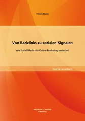 Von Backlinks zu sozialen Signalen: Wie Social Media das Online-Marketing verändert