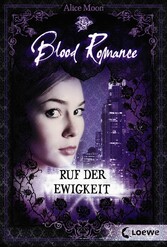 Blood Romance (Band 4) - Ruf der Ewigkeit