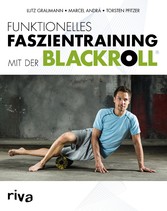 Funktionelles Faszientraining mit der BLACKROLL®