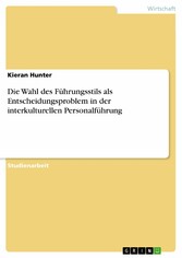 Die Wahl des Führungsstils als Entscheidungsproblem in der interkulturellen Personalführung