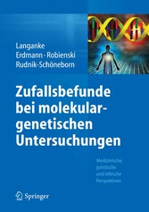 Zufallsbefunde bei molekulargenetischen Untersuchungen