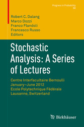 Stochastic Analysis: A Series of Lectures