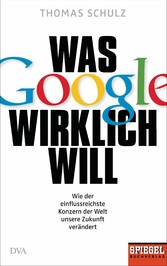 Was Google wirklich will