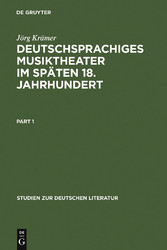 Deutschsprachiges Musiktheater im späten 18. Jahrhundert