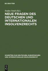 Neue Fragen des deutschen und internationalen Insolvenzrechts