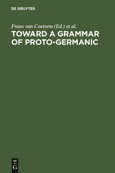 Toward a grammar of Proto-Germanic