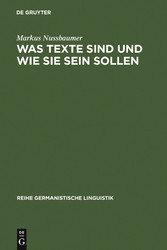 Was Texte sind und wie sie sein sollen