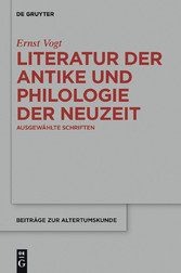 Literatur der Antike und Philologie der Neuzeit