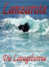 Lanzarote Die Lavageborene