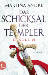 Das Schicksal der Templer - Episode VI