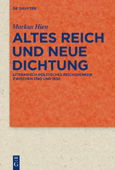 Altes Reich und Neue Dichtung