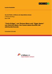 'Tonio Kröger' von Thomas Mann und  'Pippo Spano' von Heinrich Mann. Der Kunst-Leben-Konflikt der Jahrhundertwende