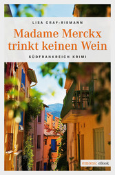 Madame Merckx  trinkt keinen Wein