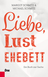 Liebe, Lust und Ehebett