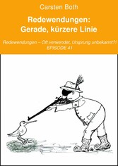 Redewendungen: Gerade, kürzere Linie