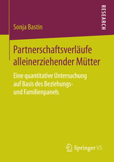 Partnerschaftsverläufe alleinerziehender Mütter